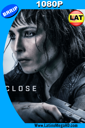 Close (2019) Latino HD BRRIP 1080P ()
